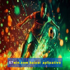 57win.com baixar aplicativo